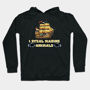 I Steal Marine Animals Hoodie